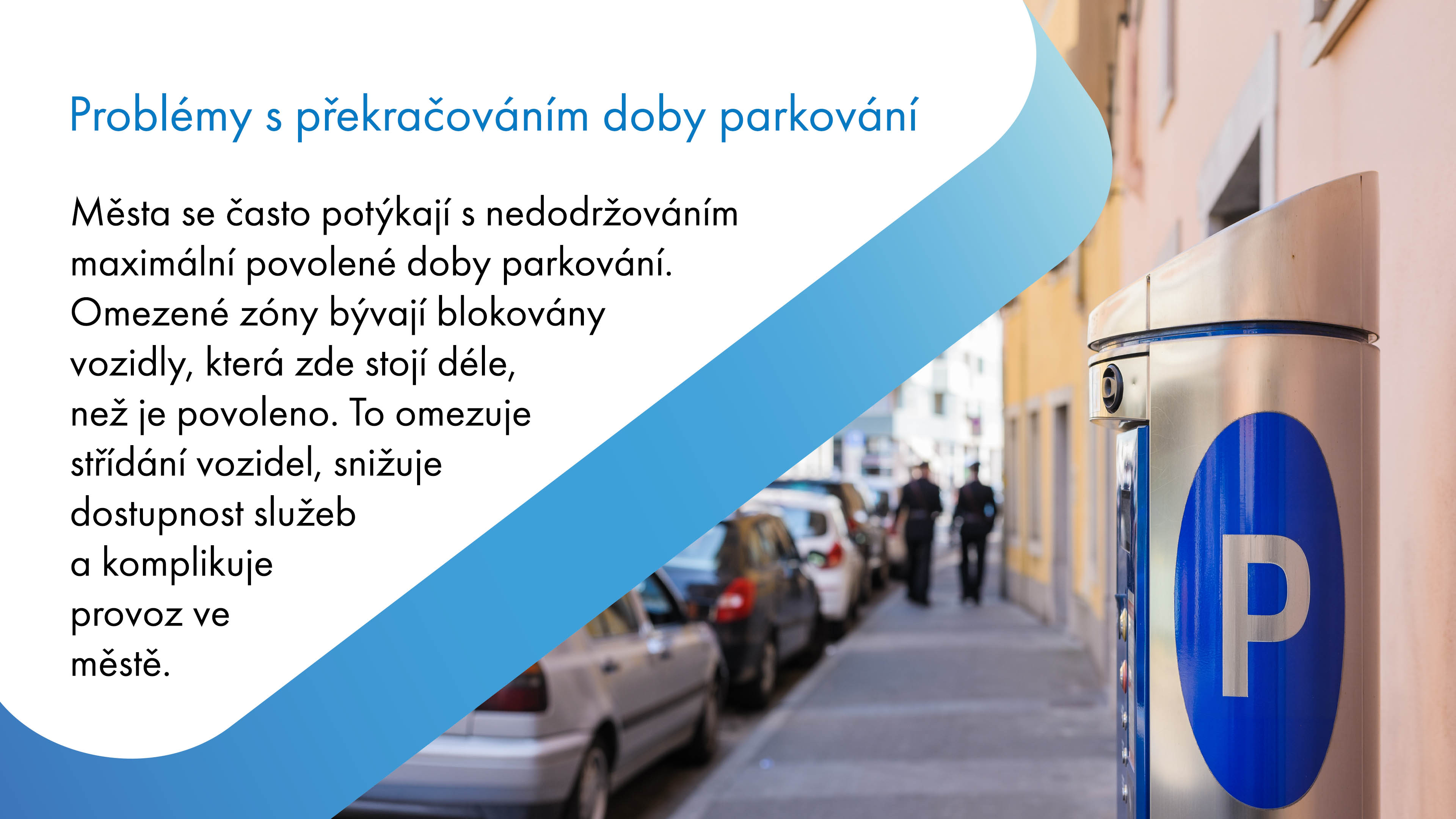 Systém sledování doby stání vozidel v reálném čase přináší městům mnoho výhod, včetně lepší dostupnosti parkovacích míst, efektivnějšího řízení městského prostoru a podpory plynulejší dopravy. Tyto technologie připravují města na výzvy spojené s parkováním a zlepšují celkovou kvalitu života obyvatel.